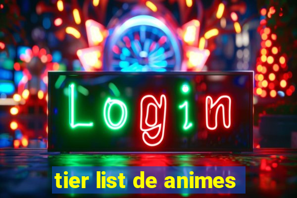 tier list de animes